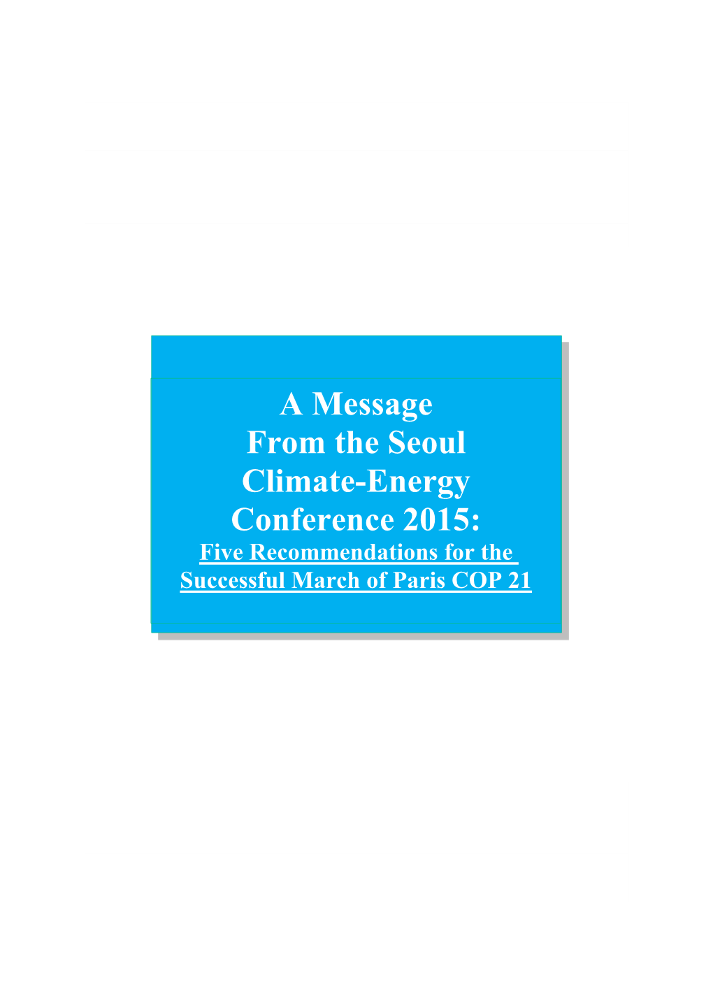 A Message from the Seoul Climate-Energy Conference 2015