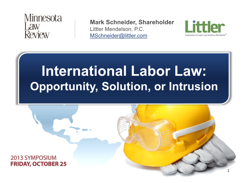 International Labor Law: Opportunity, Solution, Or Intrusion