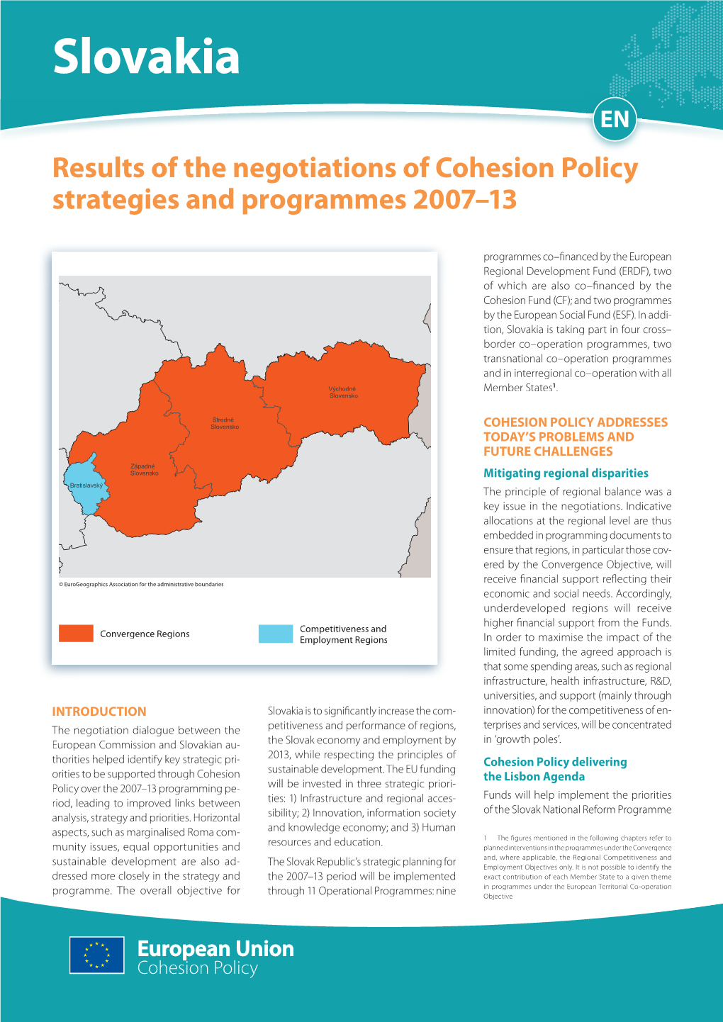 Slovakia EN Results of the Negotiations of Cohesion Policy Strategies and Programmes 2007–13