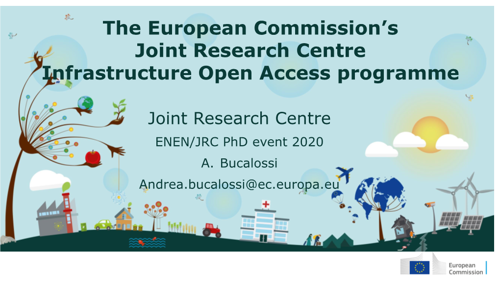 The European Commission's Joint Research Centre Infrastructure