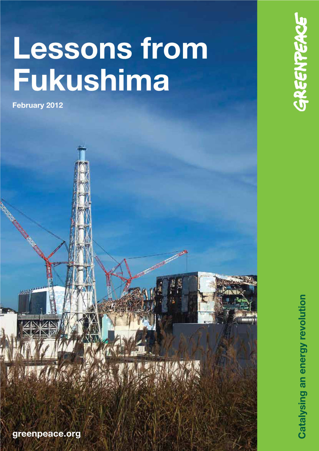 Lessons from Fukushima 3 © CHRISTIAN Å SLUND / G R Ee N Pe Ac E 03