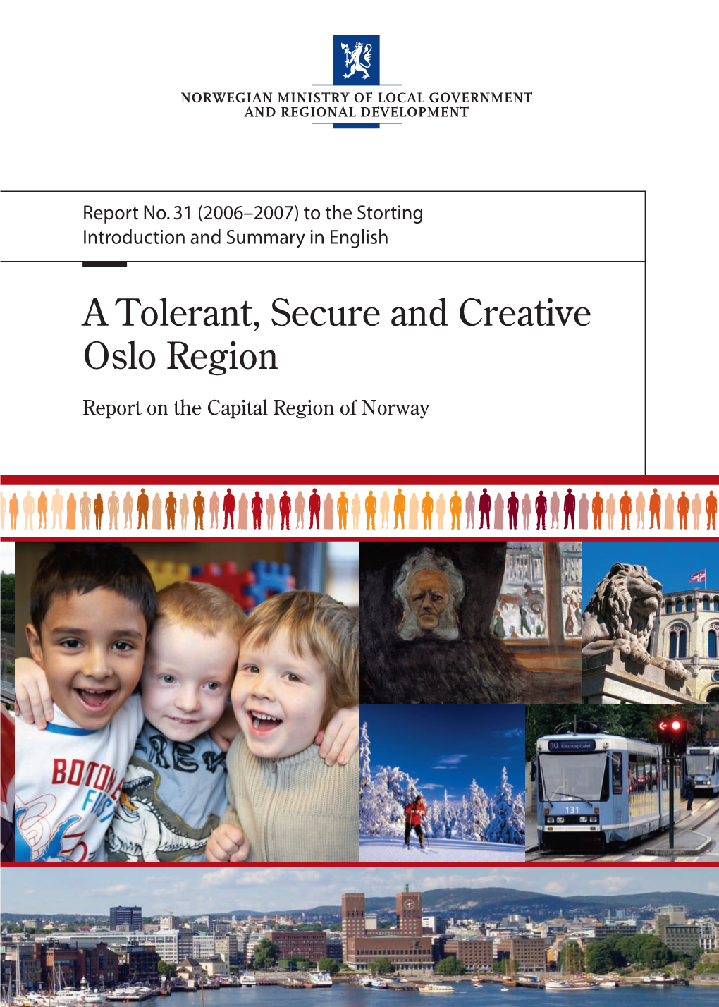 A Tolerant, Secure and Creative Oslo Region