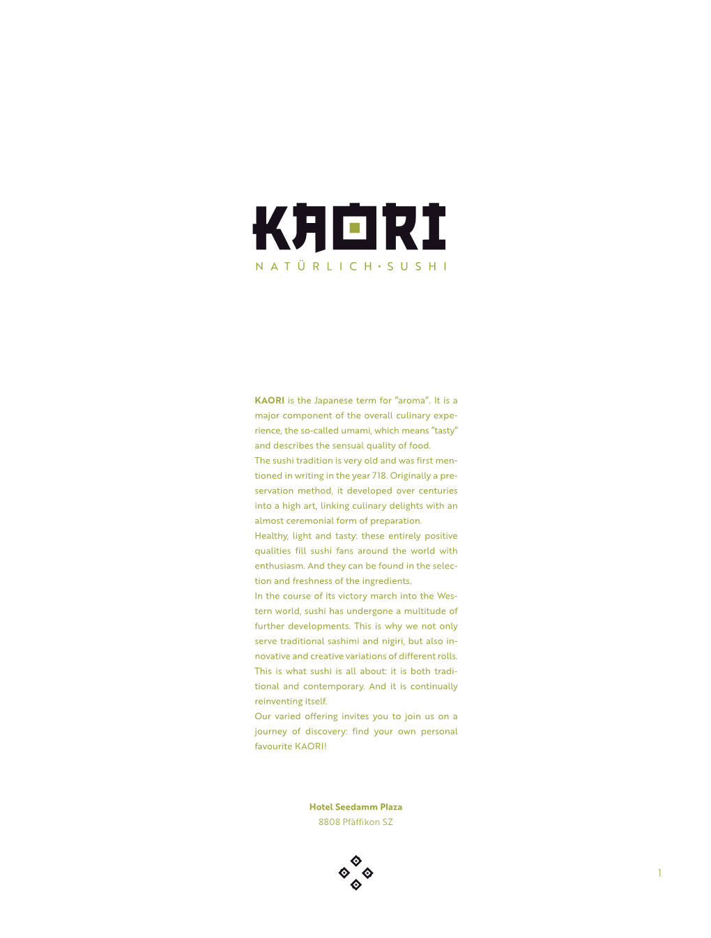 KAORI Is the Japanese Term for “Aroma“