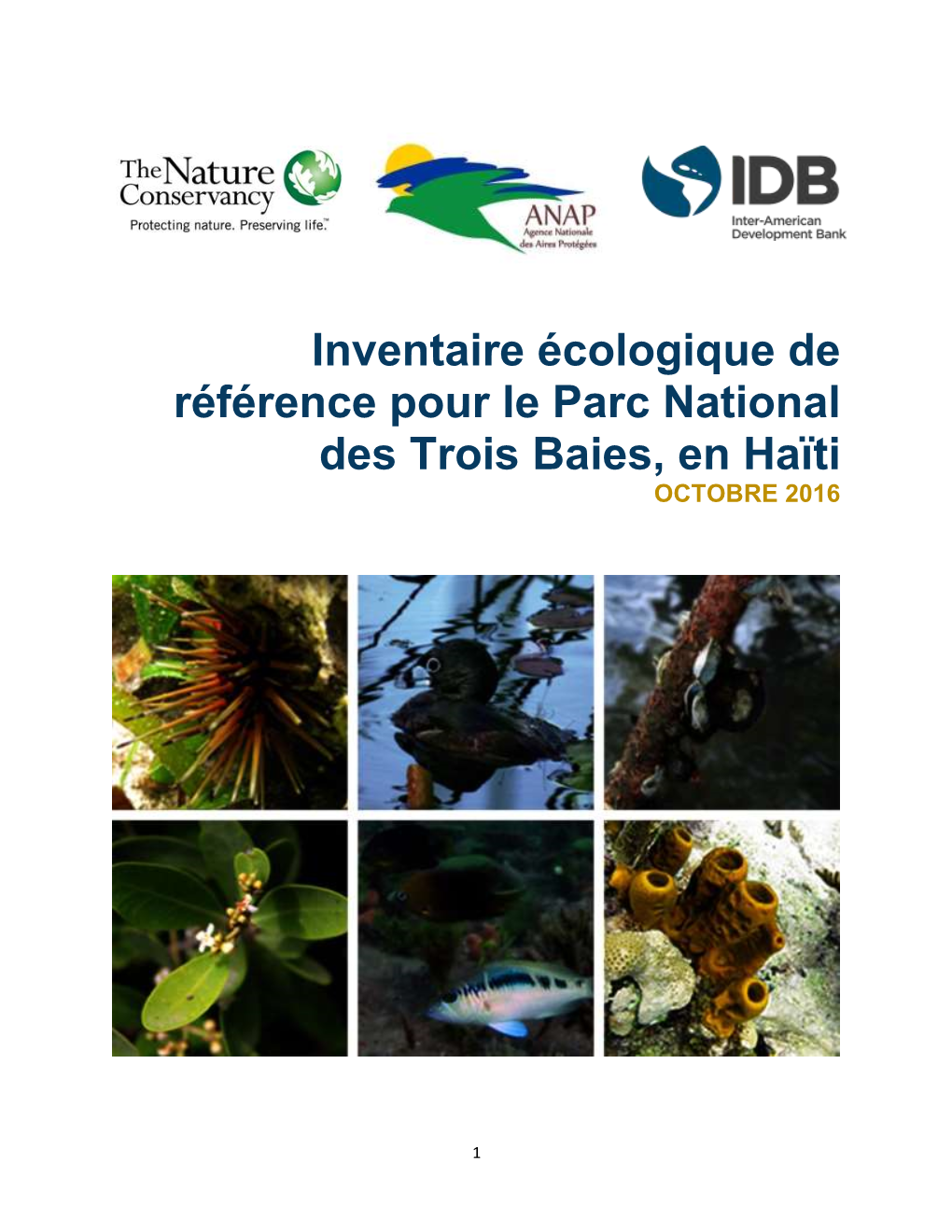 Inventaire Écologique De Référence Pour Le Parc National Des Trois Baies, En Haïti OCTOBRE 2016