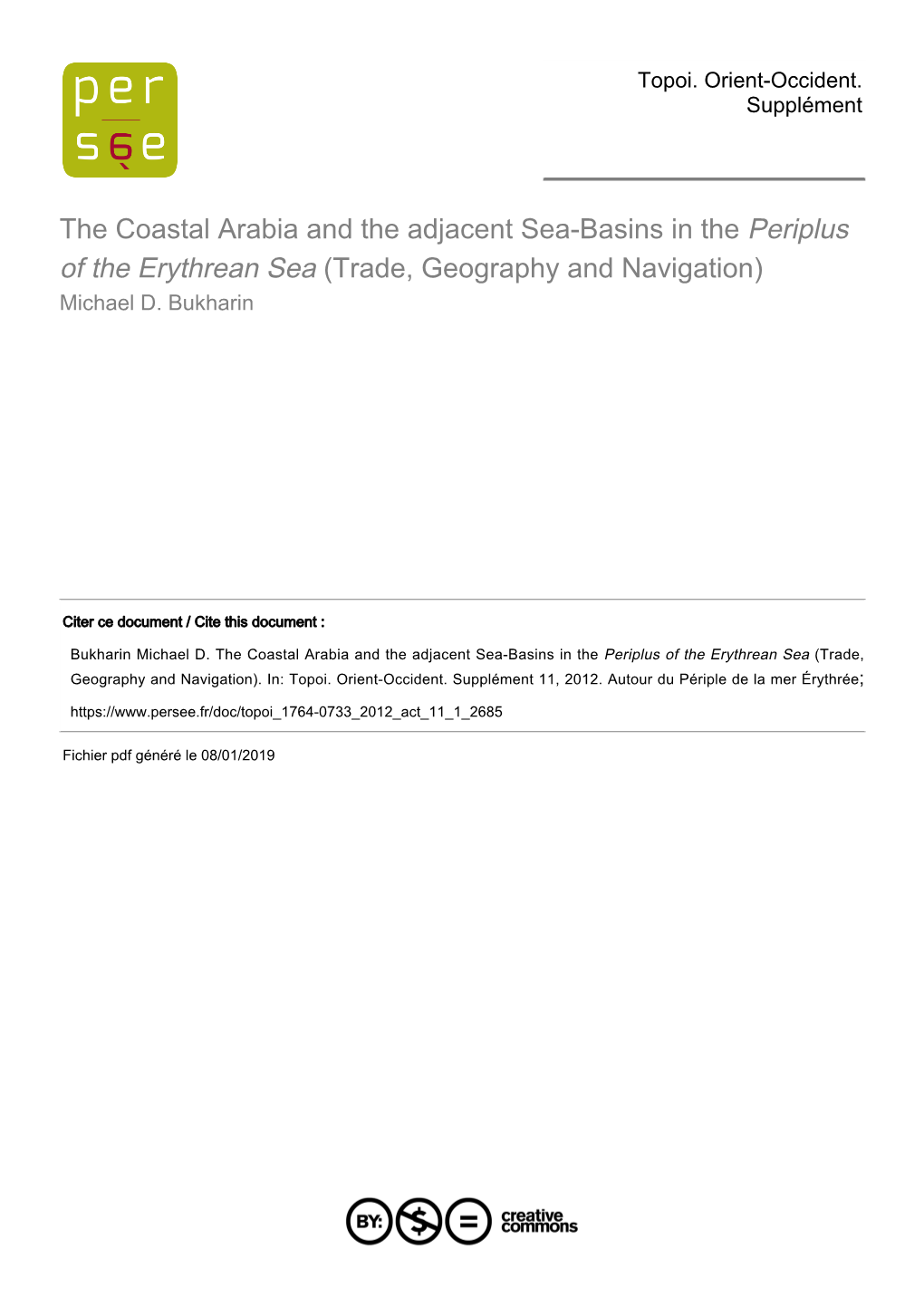 The Coastal Arabia and the Adjacent Sea-Basins in the Periplus of the Erythrean Sea (Trade, Geography and Navigation) Michael D