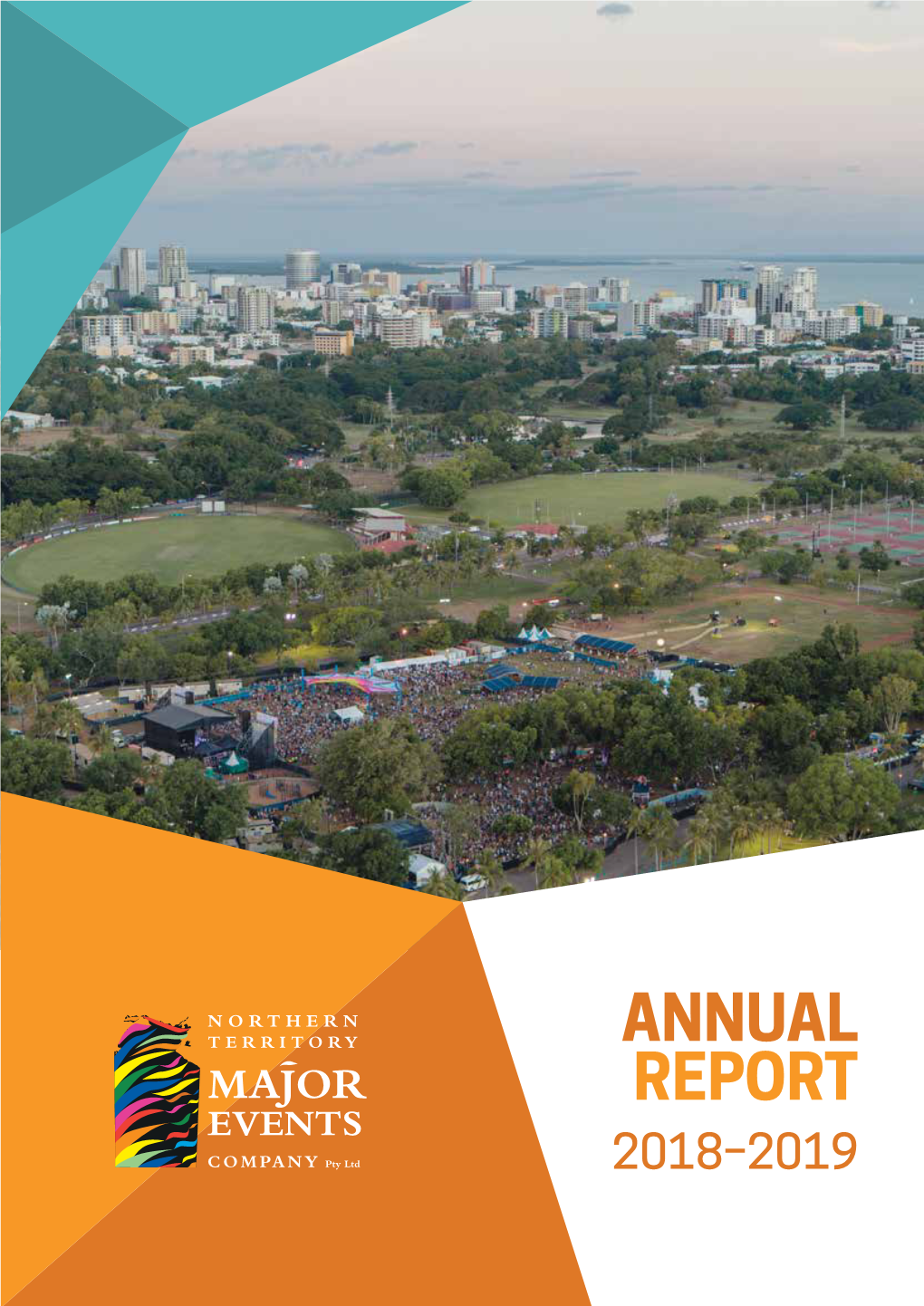 ANNUAL REPORT 2018–2019 Ii NORTHERN TERRITORY MAJOR EVENTS COMPANY