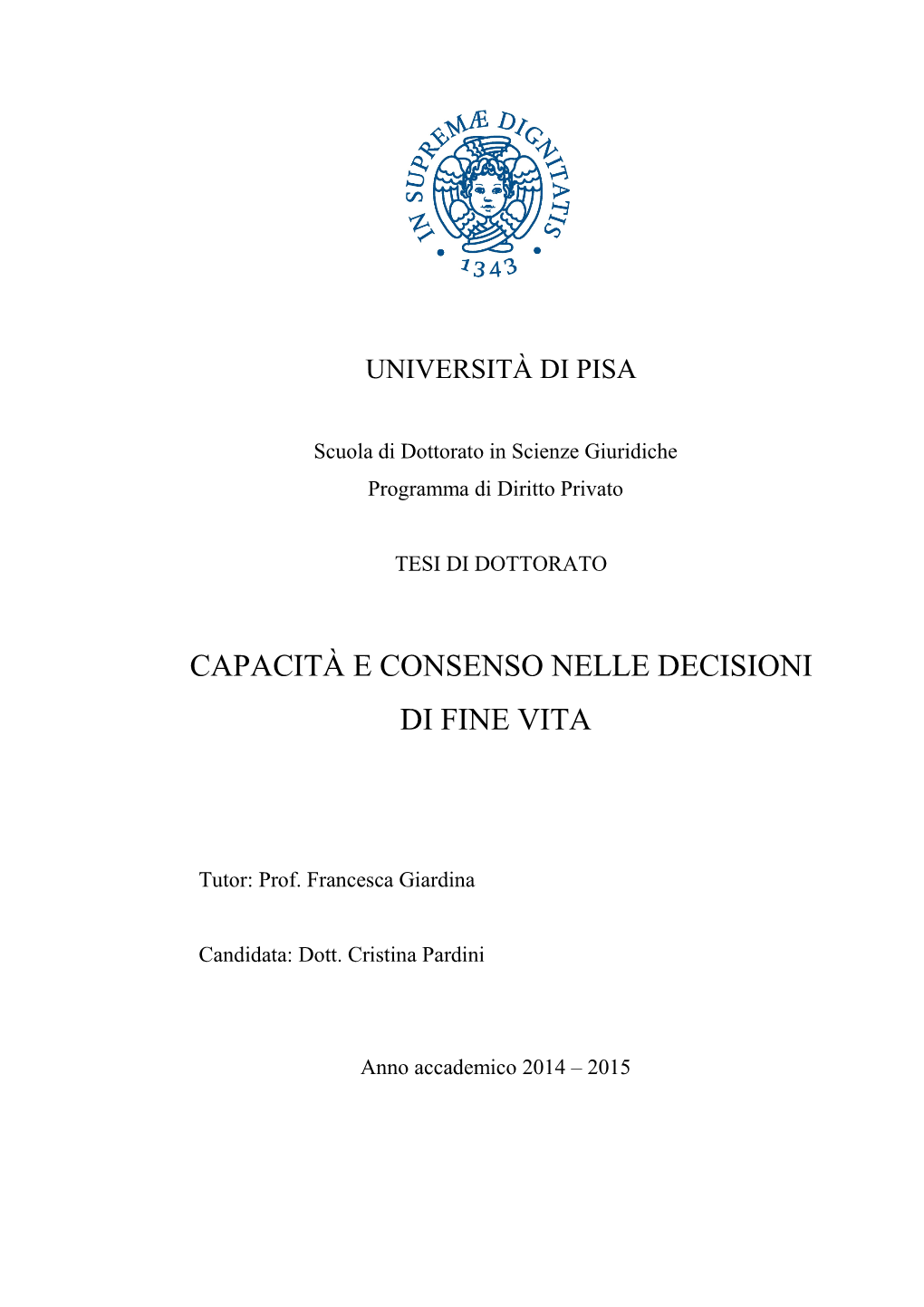 Capacità E Consenso Nelle Decisioni Di Fine Vita