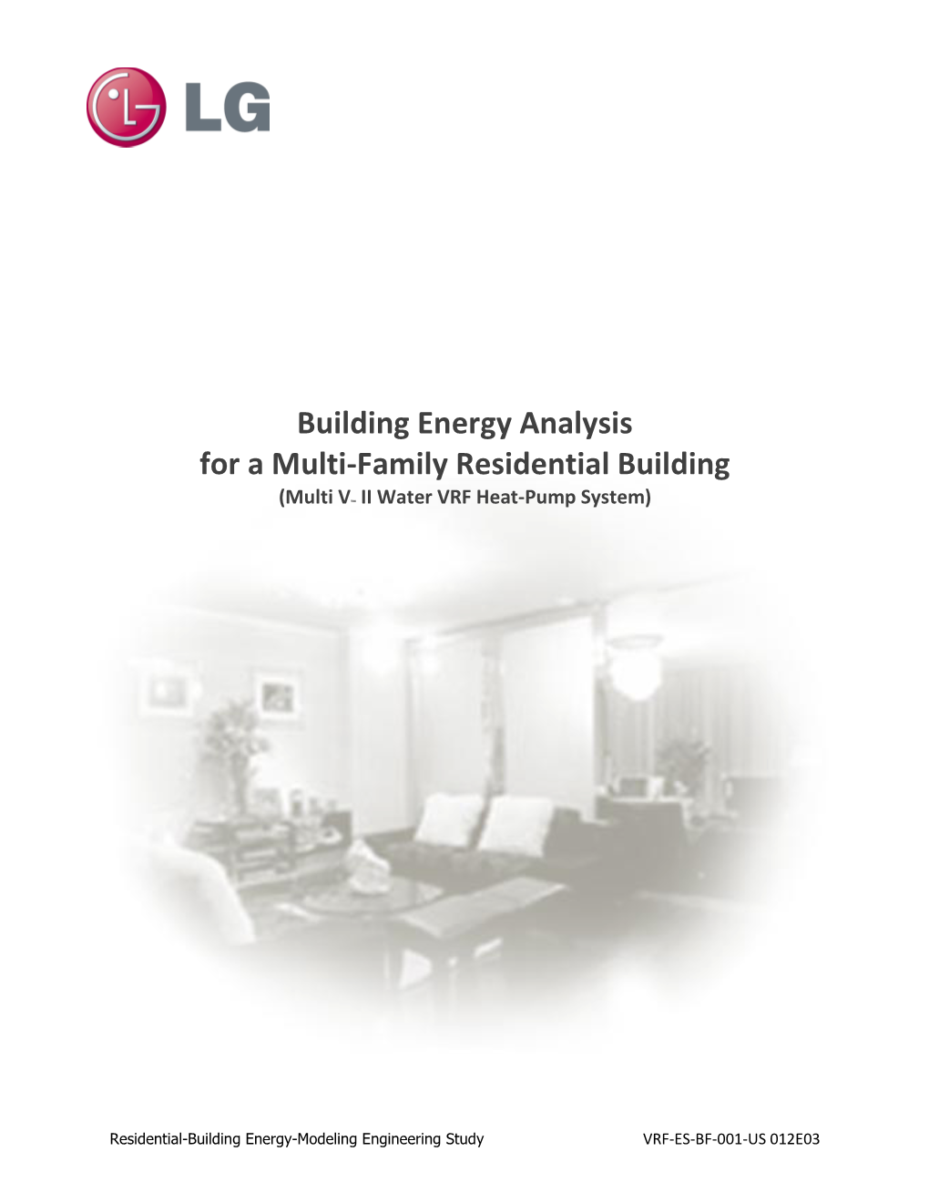 Building Energy Analysis for a Multi-Family Residential Building