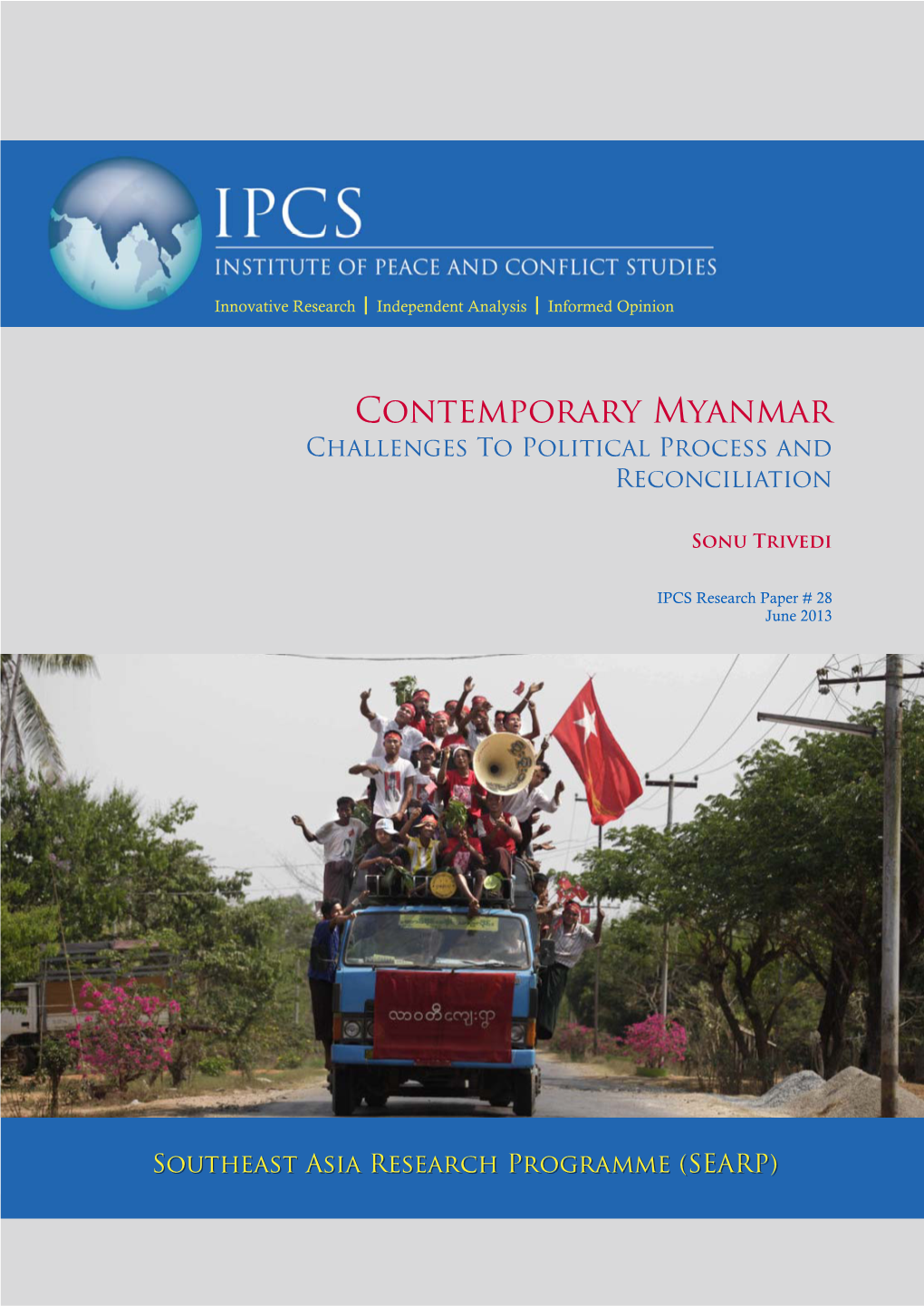 Contemporary Myanmar: Challenges to Political Process And