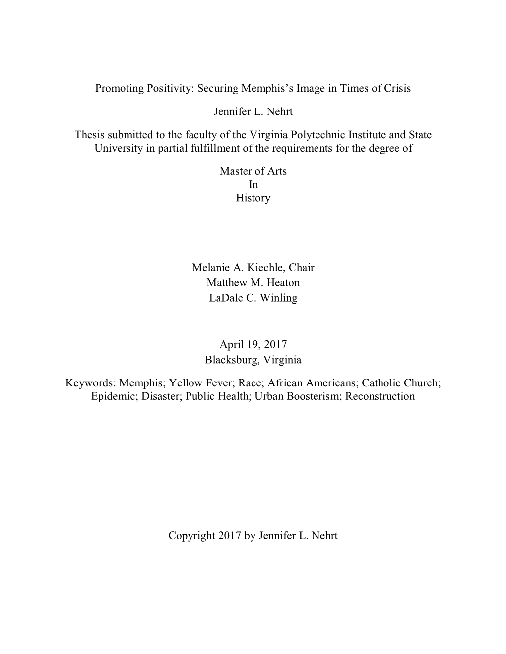 Securing Memphis's Image in Times of Crisis Jennifer L. Nehrt Thesis Submitted to the Faculty of The