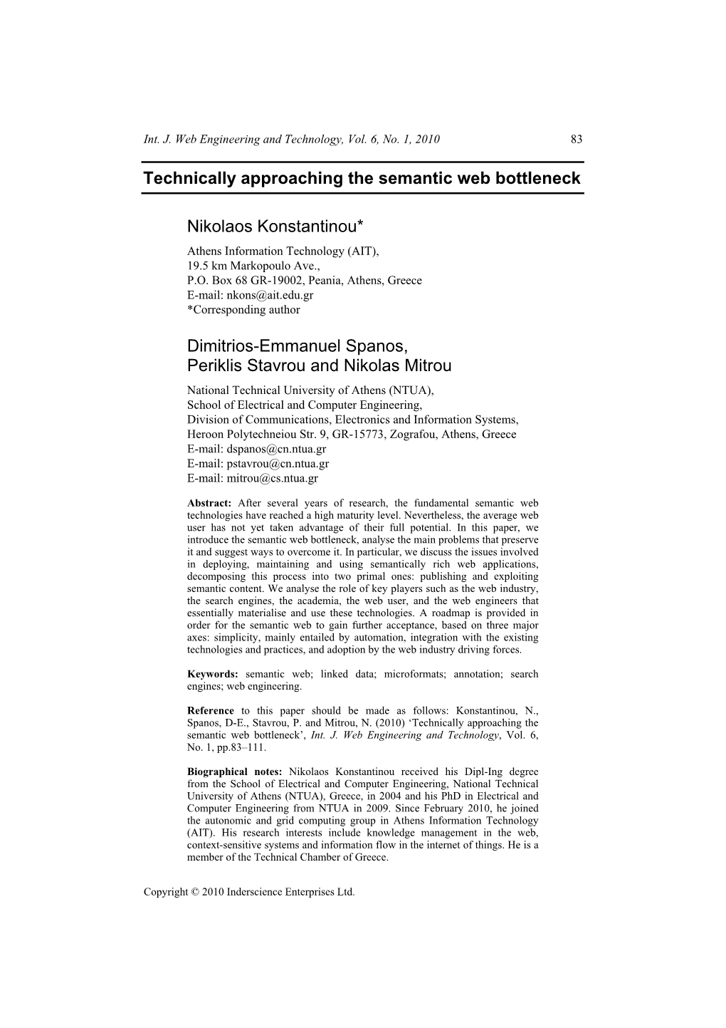 Technically Approaching the Semantic Web Bottleneck Nikolaos Konstantinou* Dimitrios-Emmanuel Spanos, Periklis Stavrou and Nikol