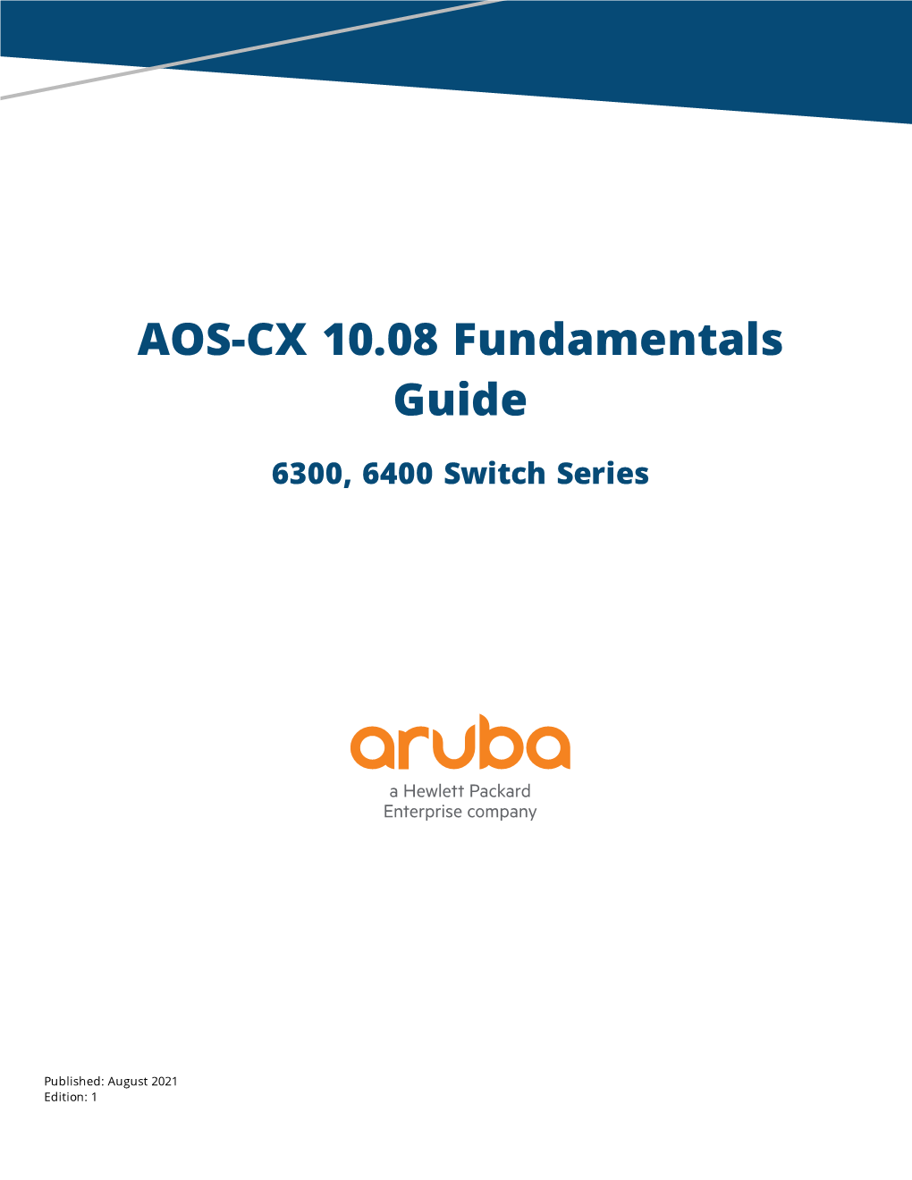 AOS-CX 10.08 Fundamentals Guide for 6300 and 6400 Switches