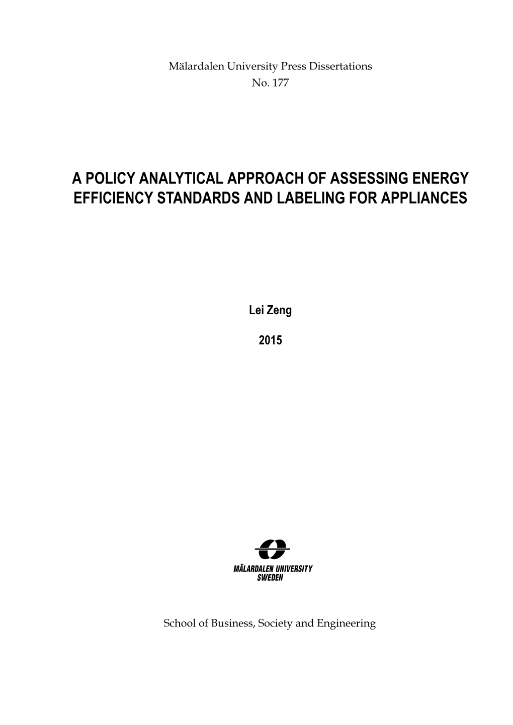 A Policy Analytical Approach of Assessing Energy Efficiency Standards and Labeling for Appliances