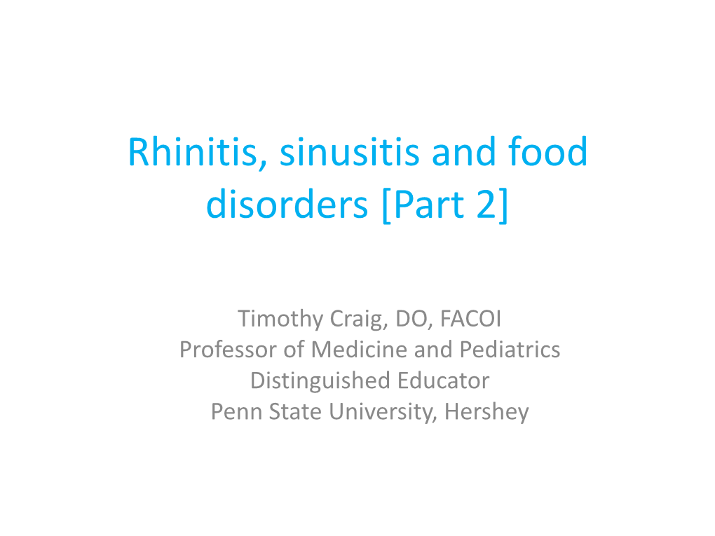 Rhinitis, Sinusitis, Food and Drug Allergy, and Allergic Skin Disorders