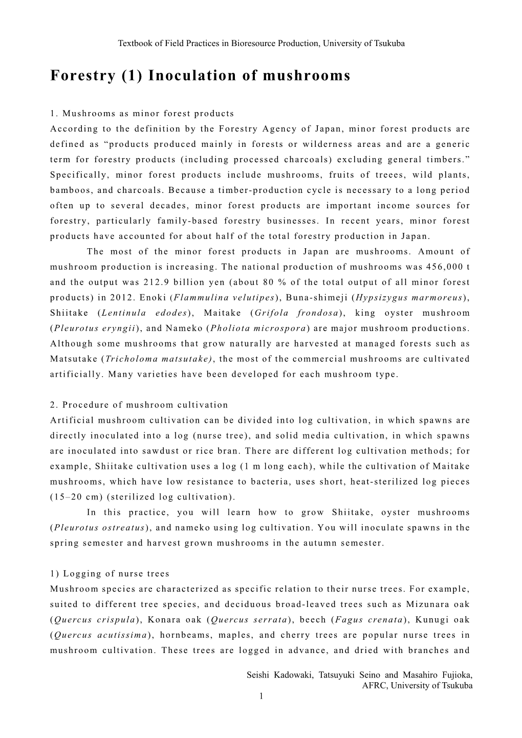 Forestry (1) Inoculation of Mushrooms