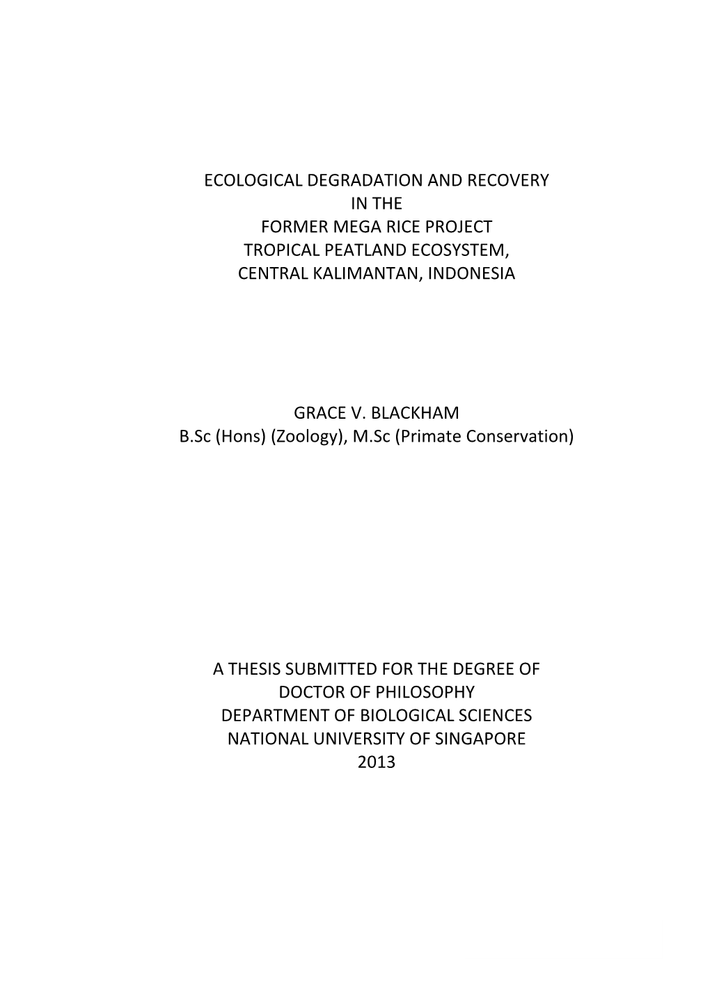 Ecological Degradation and Recovery in the Former Mega Rice Project Tropical Peatland Ecosystem, Central Kalimantan, Indonesia