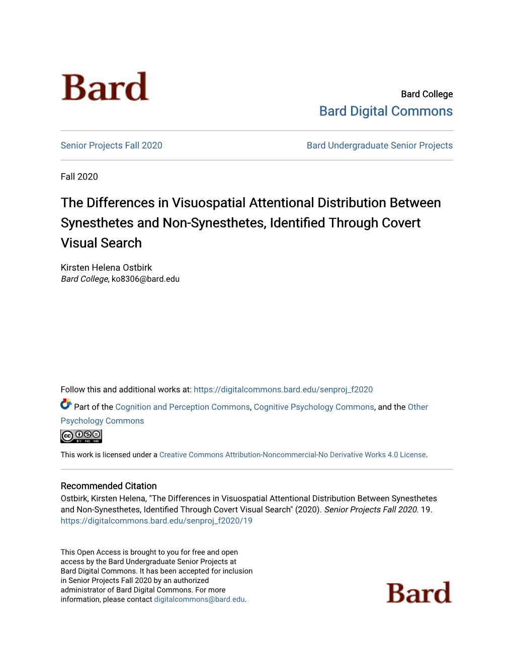 The Differences in Visuospatial Attentional Distribution Between Synesthetes and Non-Synesthetes, Identified Through Covert Visual Search