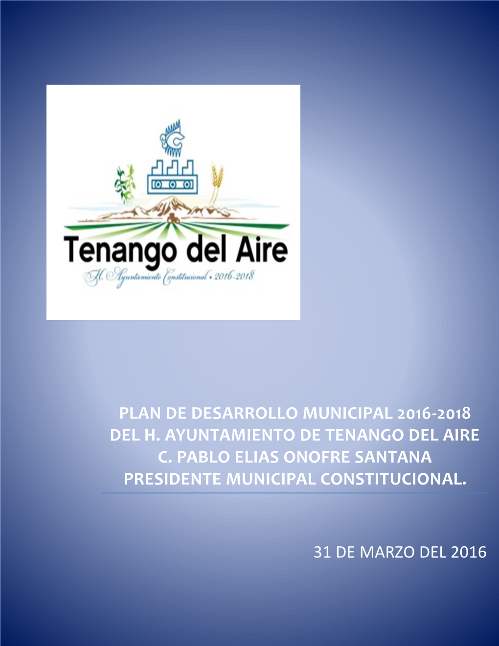 Plan De Desarrollo Municipal 2016-2018 Del H