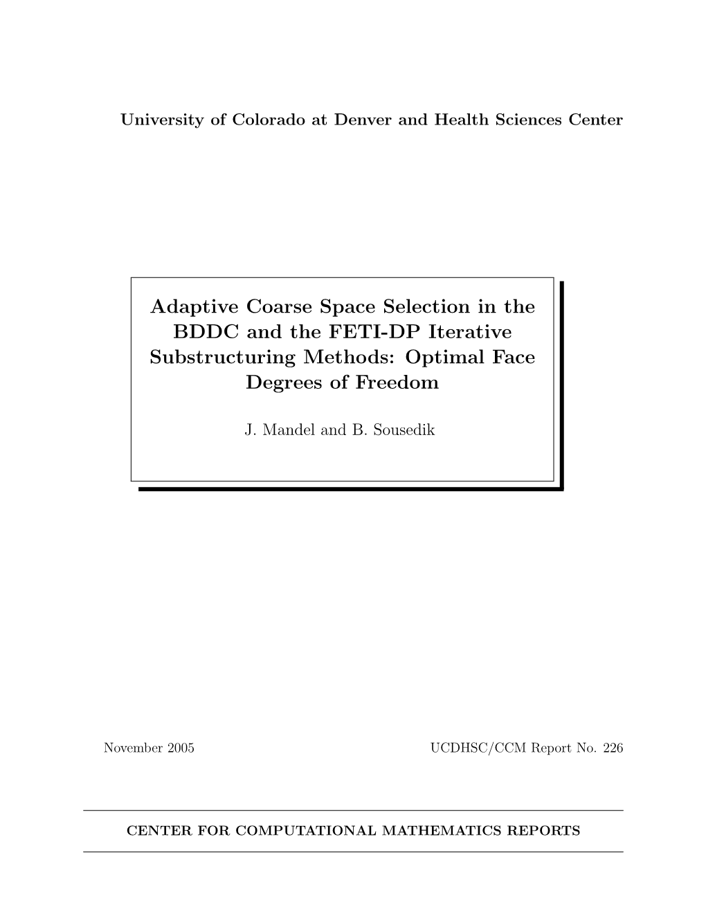 Adaptive Coarse Space Selection in the BDDC and the FETI-DP Iterative Substructuring Methods: Optimal Face Degrees of Freedom