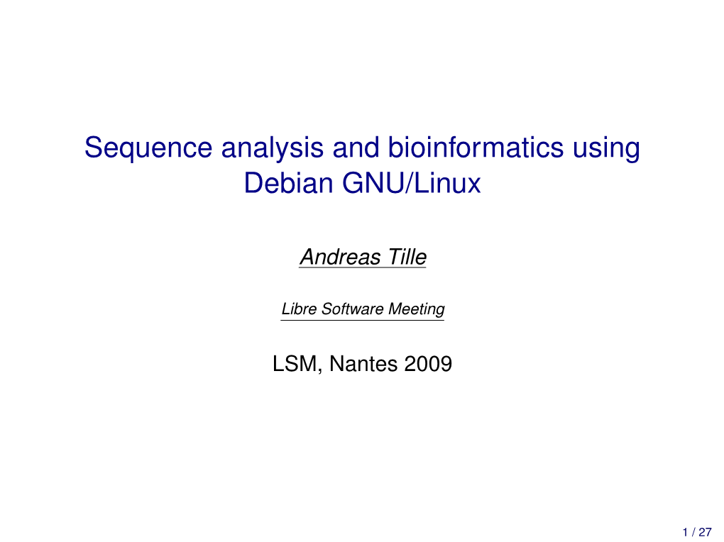 Sequence Analysis and Bioinformatics Using Debian GNU/Linux