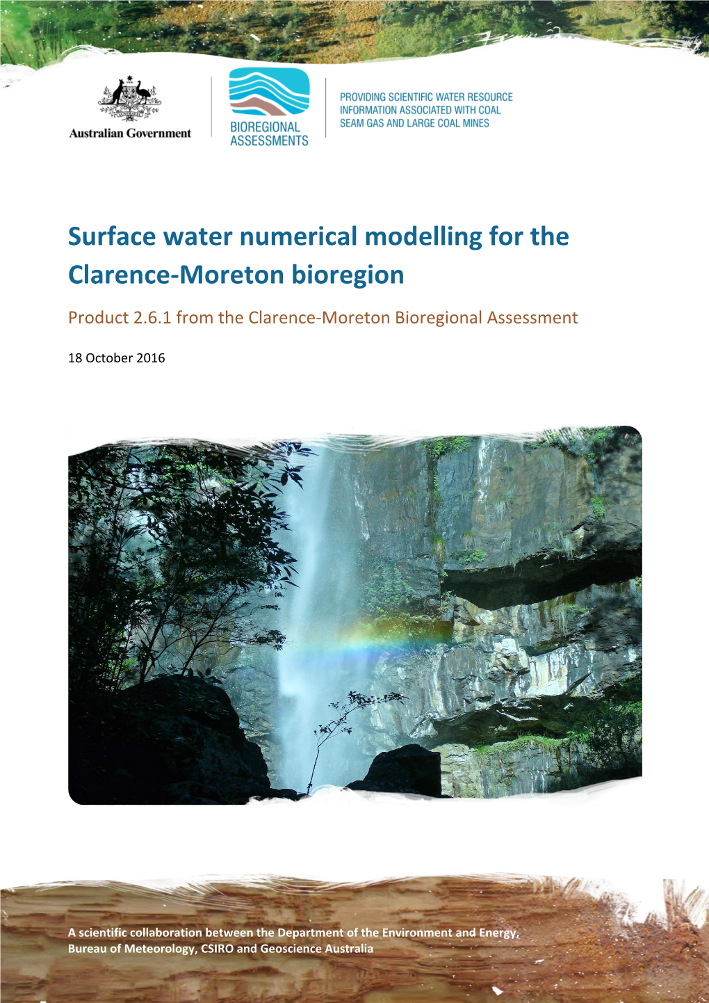 Surface Water Numerical Modelling for the Clarence-Moreton Bioregion Product 2.6.1 from the Clarence-Moreton Bioregional Assessment