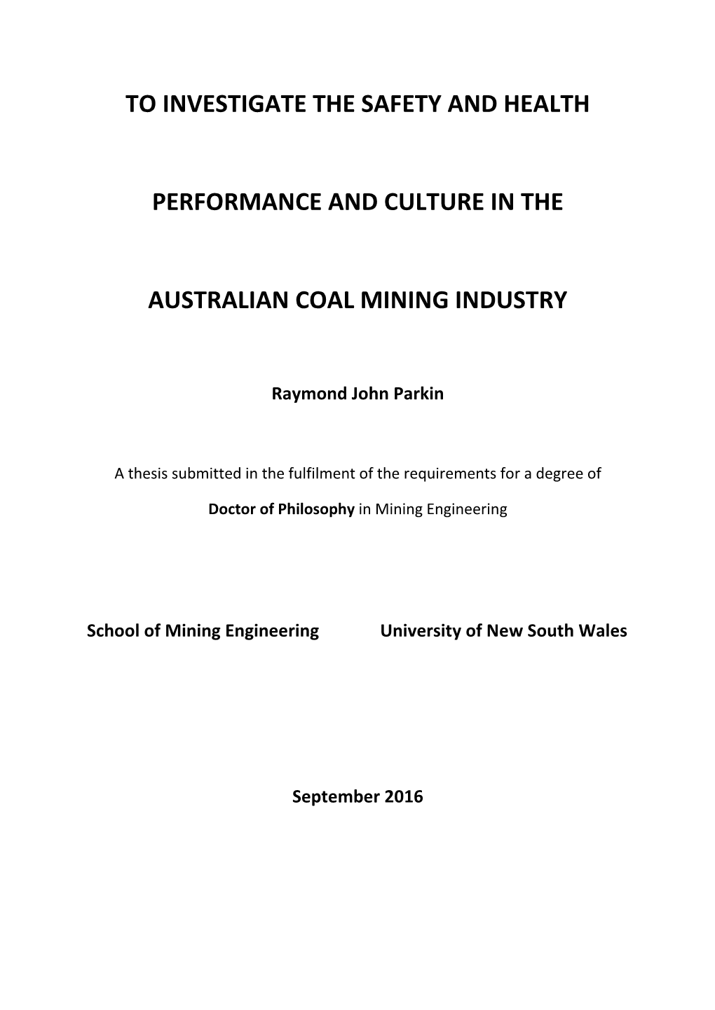To Investigate the Safety and Health Performance and Culture in the Australian Coal Mining Industry