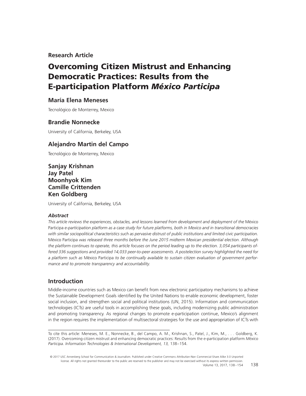 Overcoming Citizen Mistrust and Enhancing Democratic Practices MENESES, NONNECKE, DEL CAMPO, KRISHNAN, PATEL, KIM, CRITTENDEN, GOLDBERG