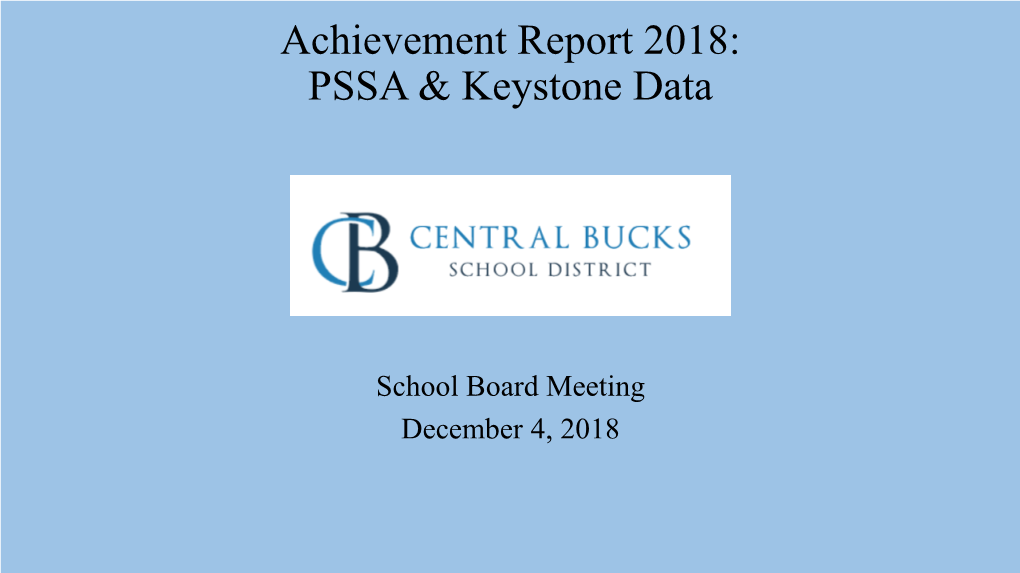 Achievement Report 2018: PSSA & Keystone Data