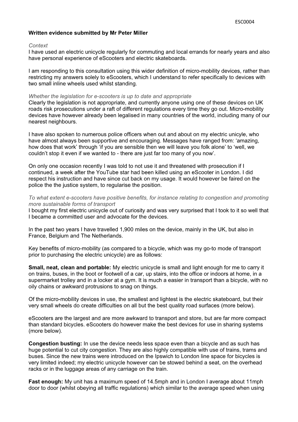 ESC0004 Written Evidence Submitted by Mr Peter Miller Context I Have Used an Electric Unicycle Regularly for Commuting and Local