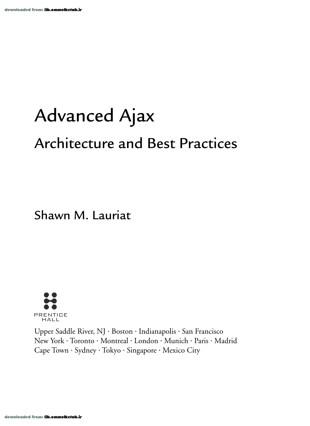 Advanced Ajax Architecture and Best Practices