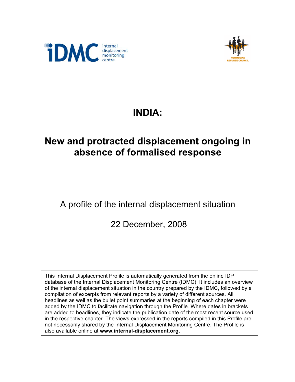 India: New and Protracted Displacement Ongoing in Absence of Formalised Response 11