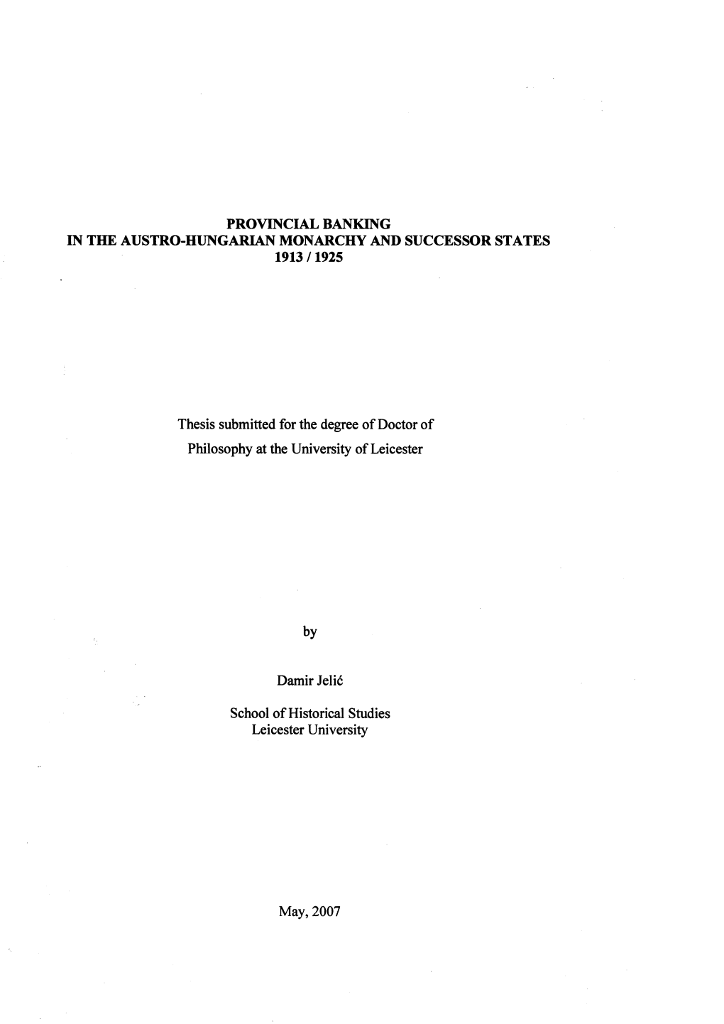 Provincial Banking in the Austro-Hungarian Monarchy and Successor States 1913 /1925