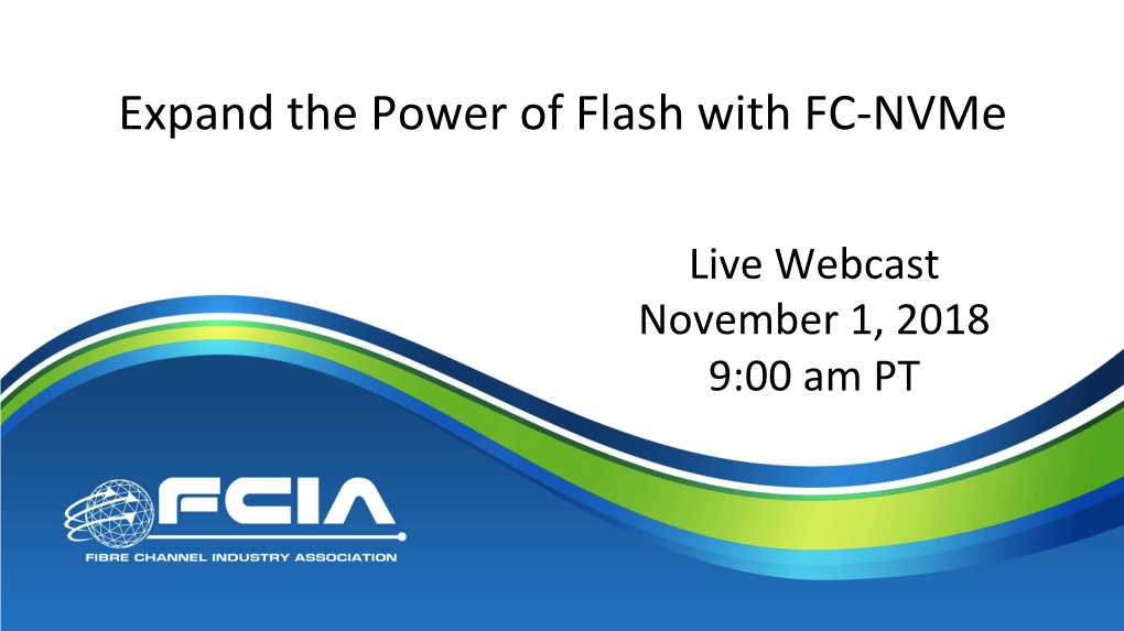 Expand the Power of Flash with FC-Nvme