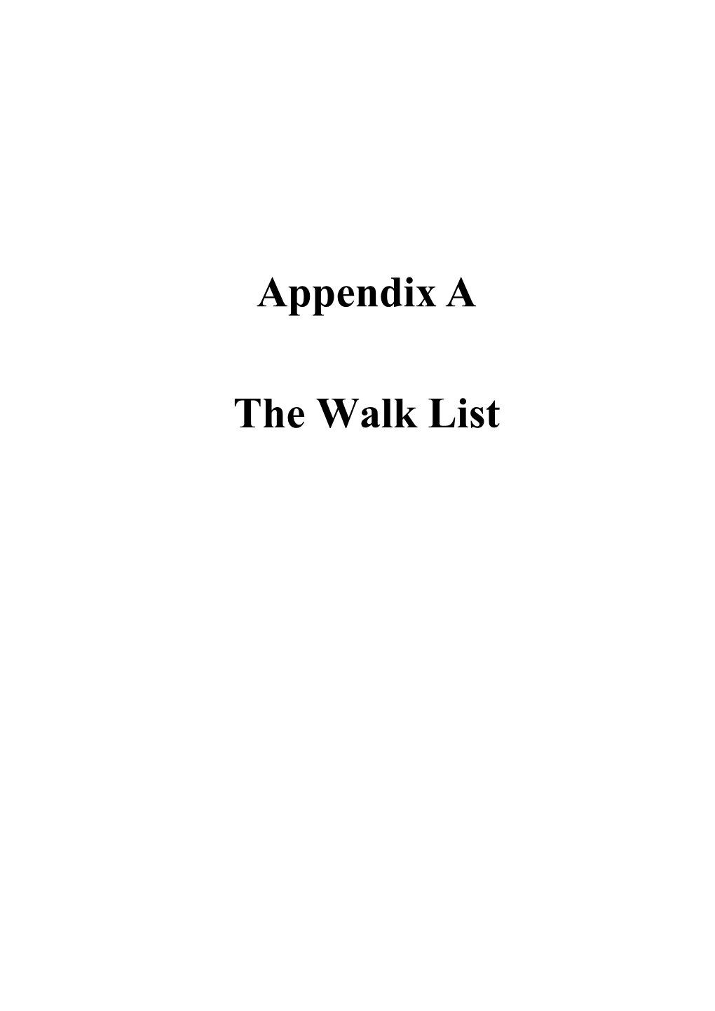 Appendix a the Walk List