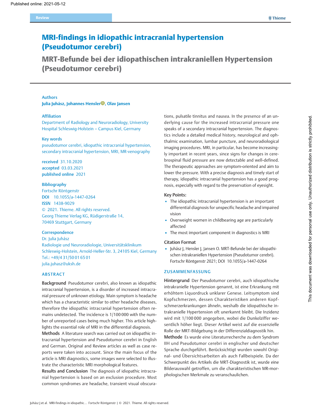 MRI-Findings in Idiopathic Intracranial Hypertension (Pseudotumor Cerebri) MRT-Befunde Bei Der Idiopathischen Intrakraniellen Hypertension (Pseudotumor Cerebri)