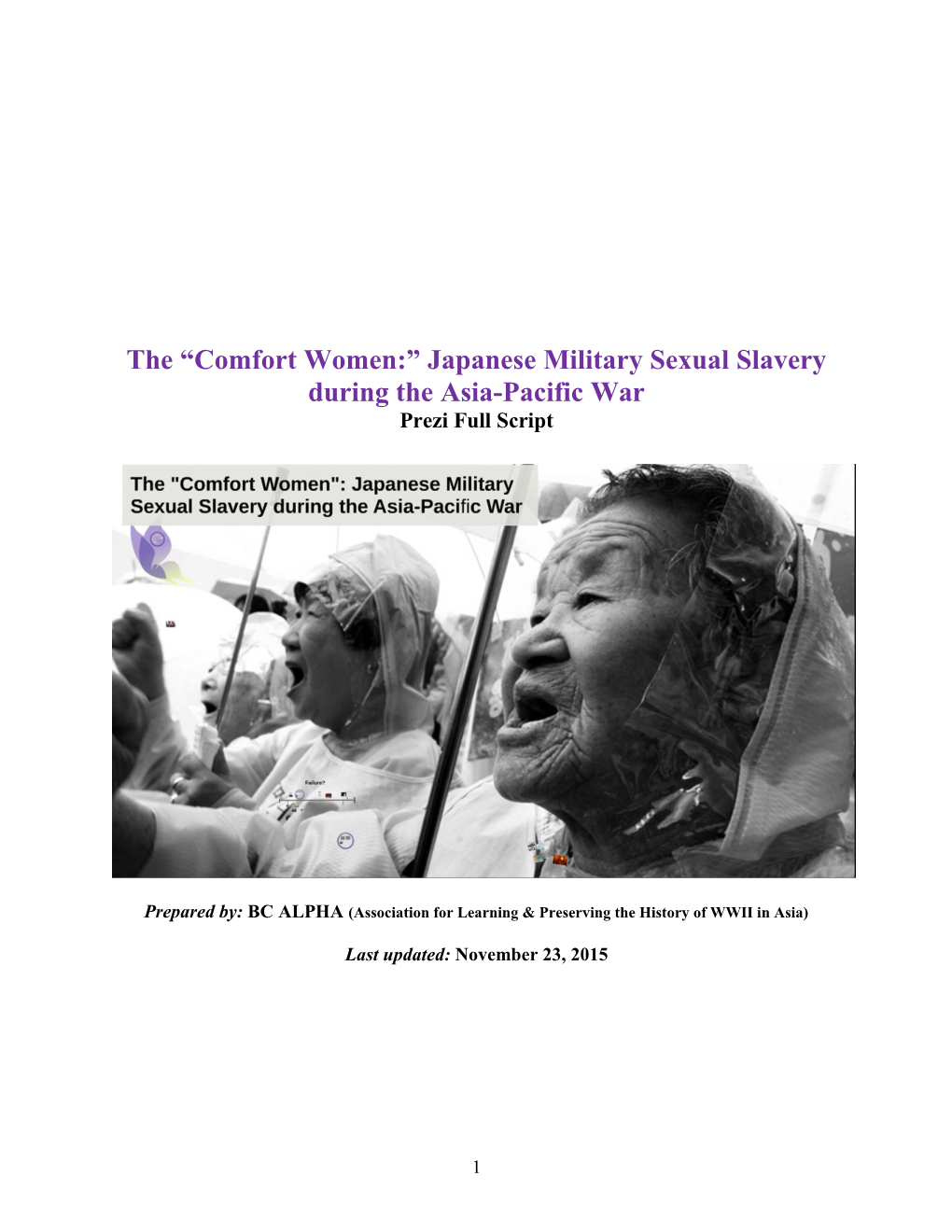 Comfort Women:” Japanese Military Sexual Slavery During the Asia-Pacific War Prezi Full Script