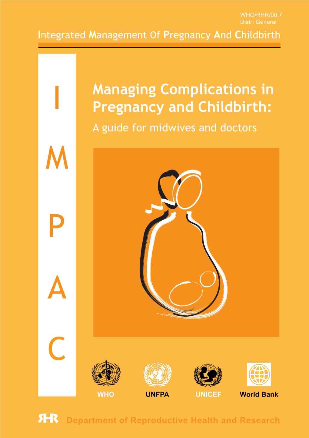 Managing Complications in Pregnancy and Childbirth: a Guide for Midwives and Doctors