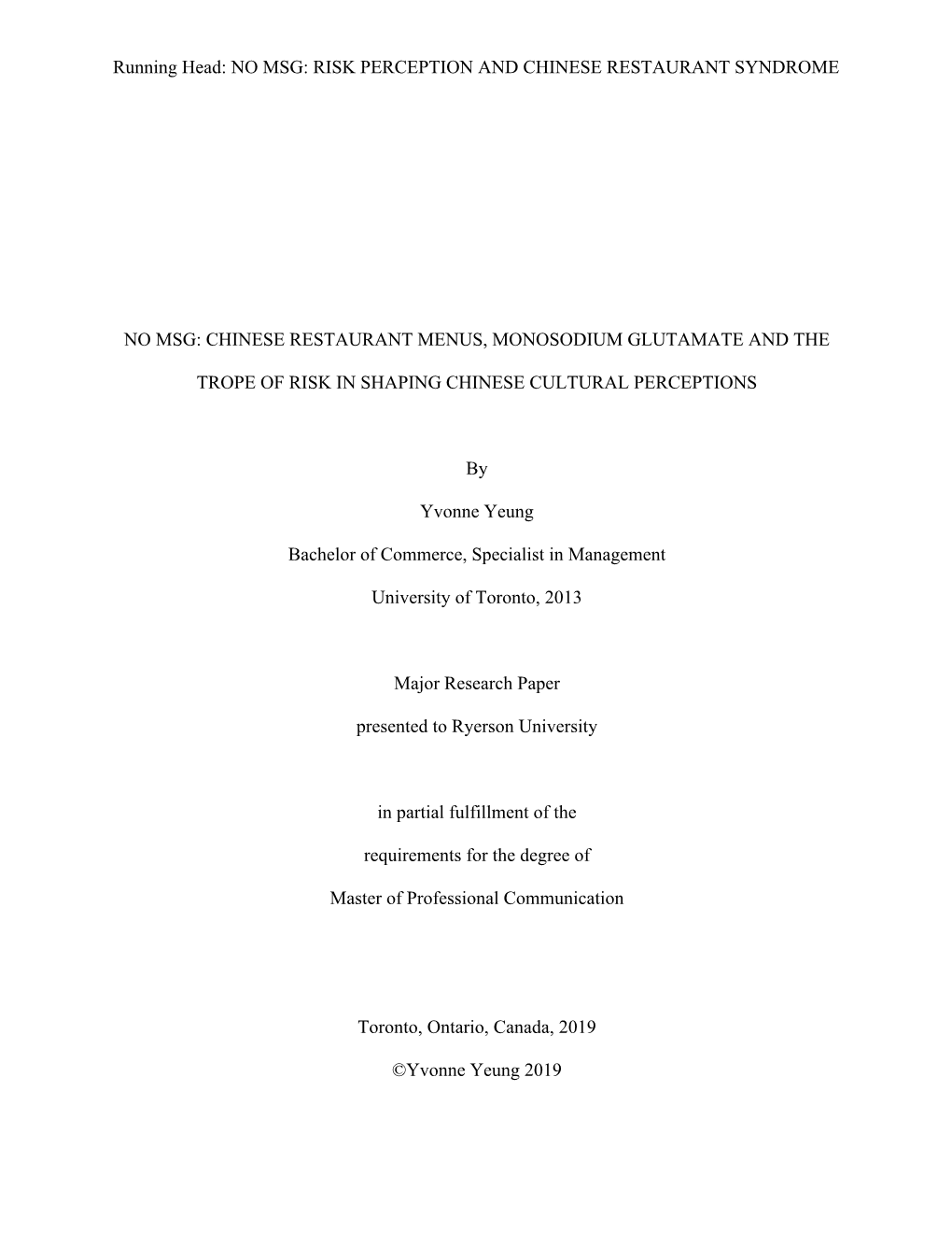 Running Head: NO MSG: RISK PERCEPTION and CHINESE RESTAURANT SYNDROME