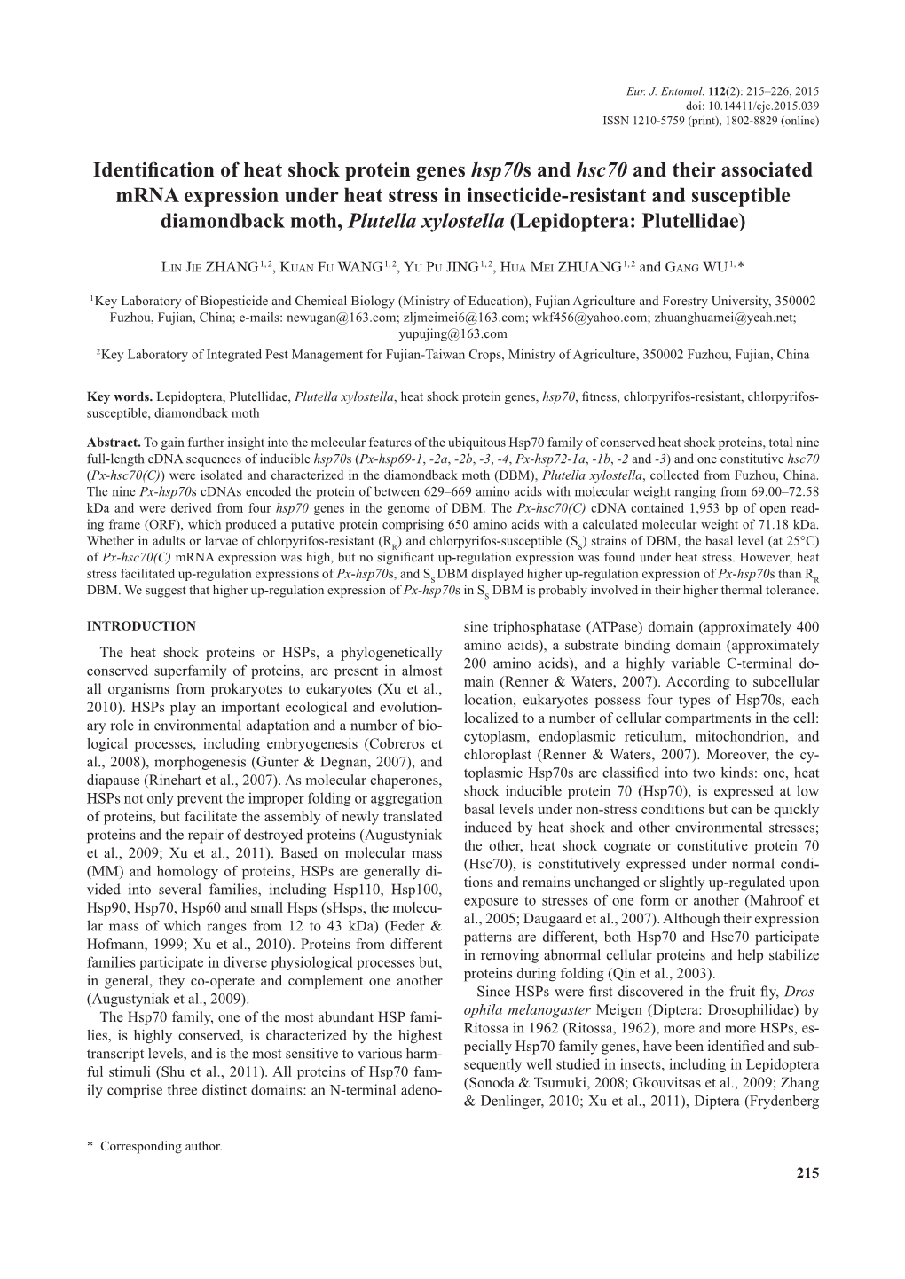 Identification of Heat Shock Protein Genes Hsp70s and Hsc70 and Their