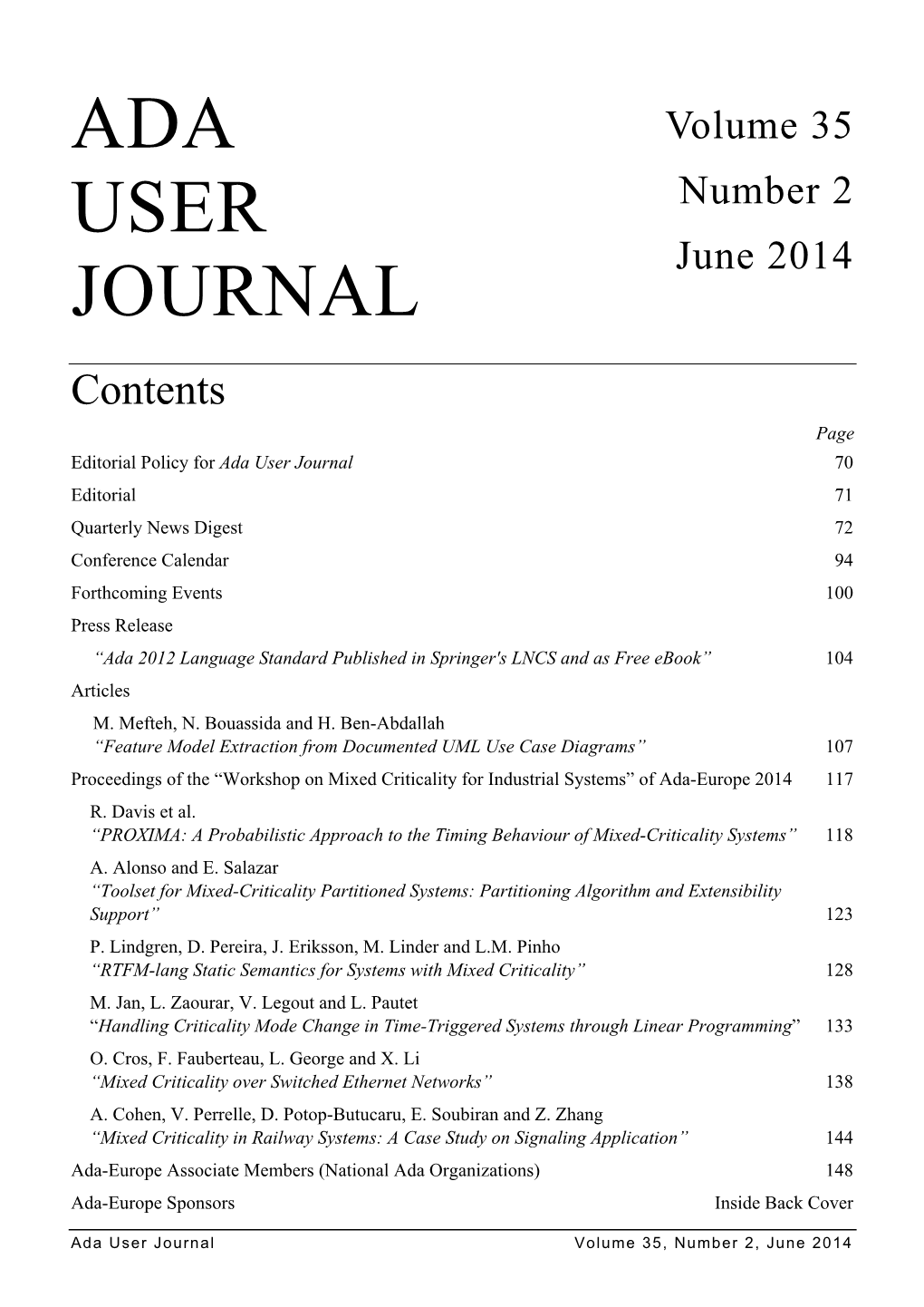 Ada-Europe 2015 Can Be Found in the Forthcoming Events Section of the Journal