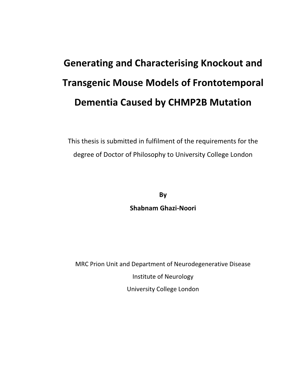 Generating and Characterising Knockout and Transgenic Mouse Models of Frontotemporal Dementia Caused by CHMP2B Mutation