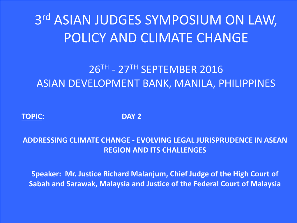 Addressing Climate Change - Evolving Legal Jurisprudence in Asean Region and Its Challenges