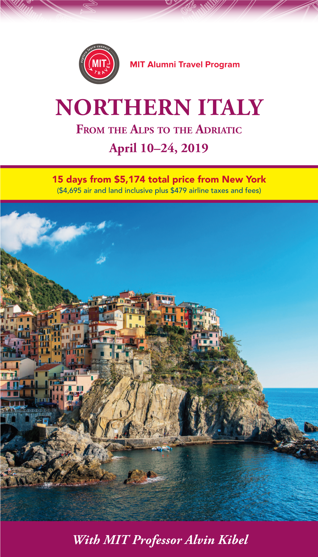 NORTHERN ITALY from the Alps to the Adriatic April 10–24, 2019
