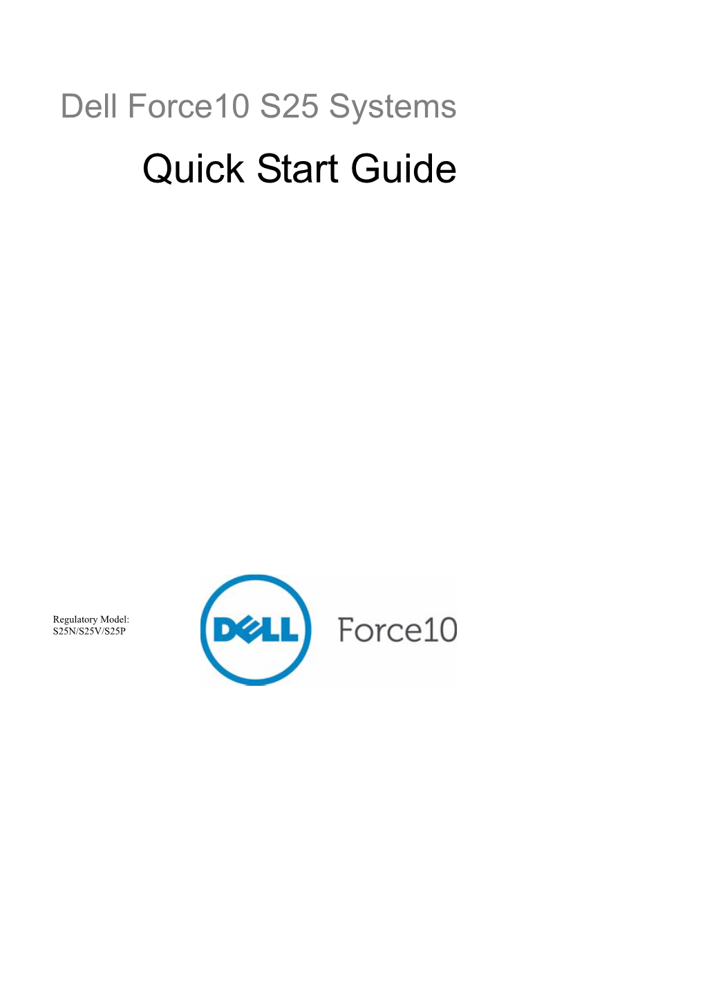 Dell Force10 S25 Systems Quick Start Guide