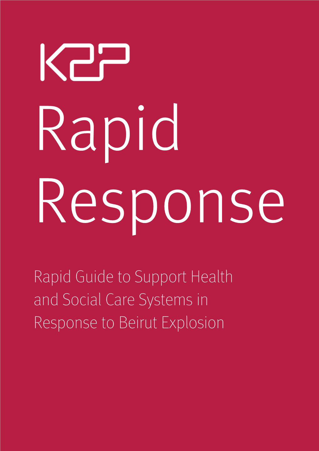 Rapid Guide to Support Health and Social Care Systems in Response to Beirut Explosion