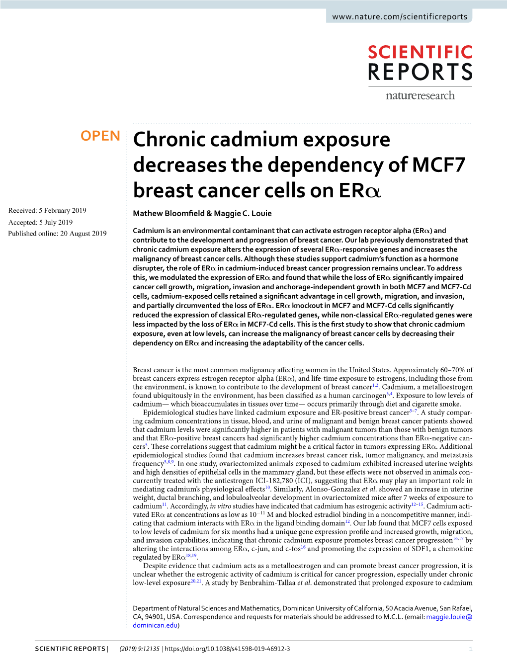 Chronic Cadmium Exposure Decreases the Dependency of MCF7 Breast Cancer Cells on Erα Received: 5 February 2019 Mathew Bloomfeld & Maggie C