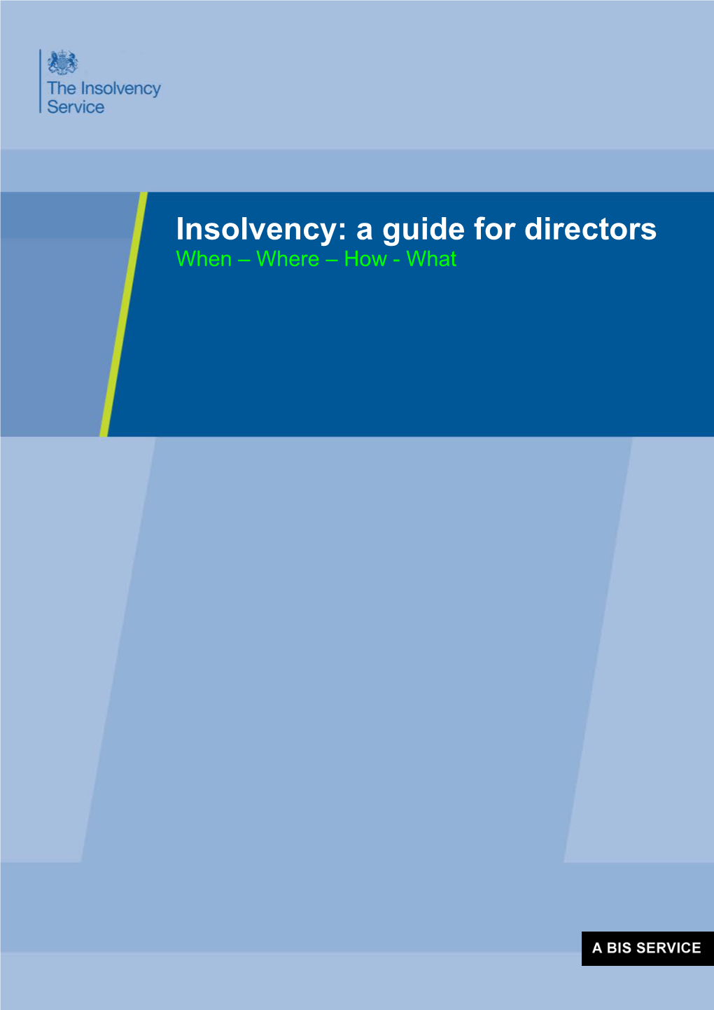 Guide for Directors When – Where – How - What