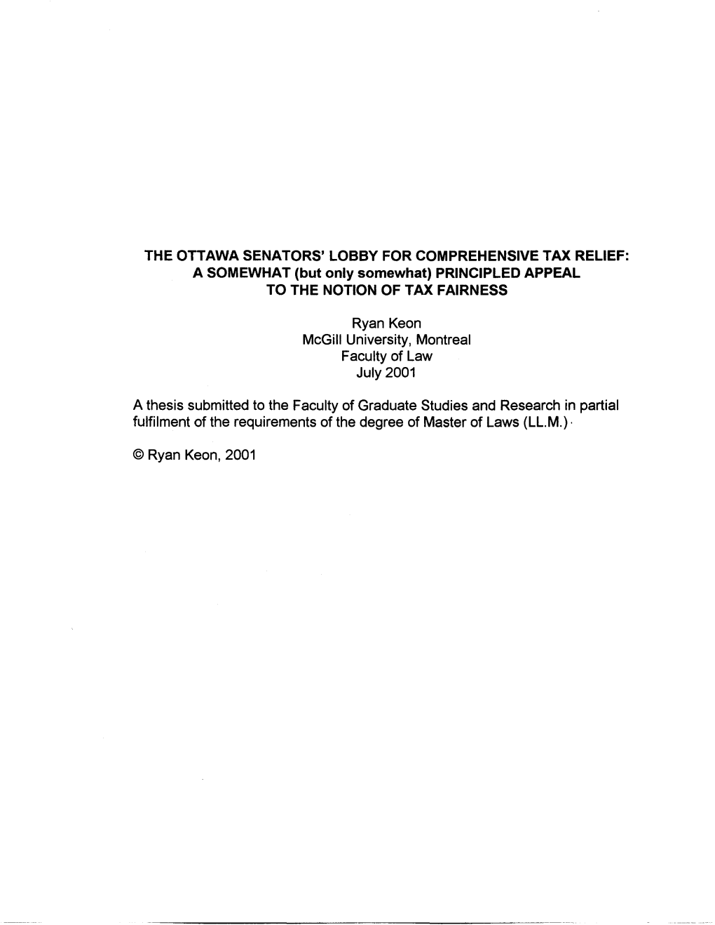 THE OTTAWA SENATORS' LOBBY for COMPREHENSIVE TAX RELIEF: a SOMEWHAT (But Only Somewhat) PRINCIPLED APPEAL to the NOTION of TAX FAIRNESS