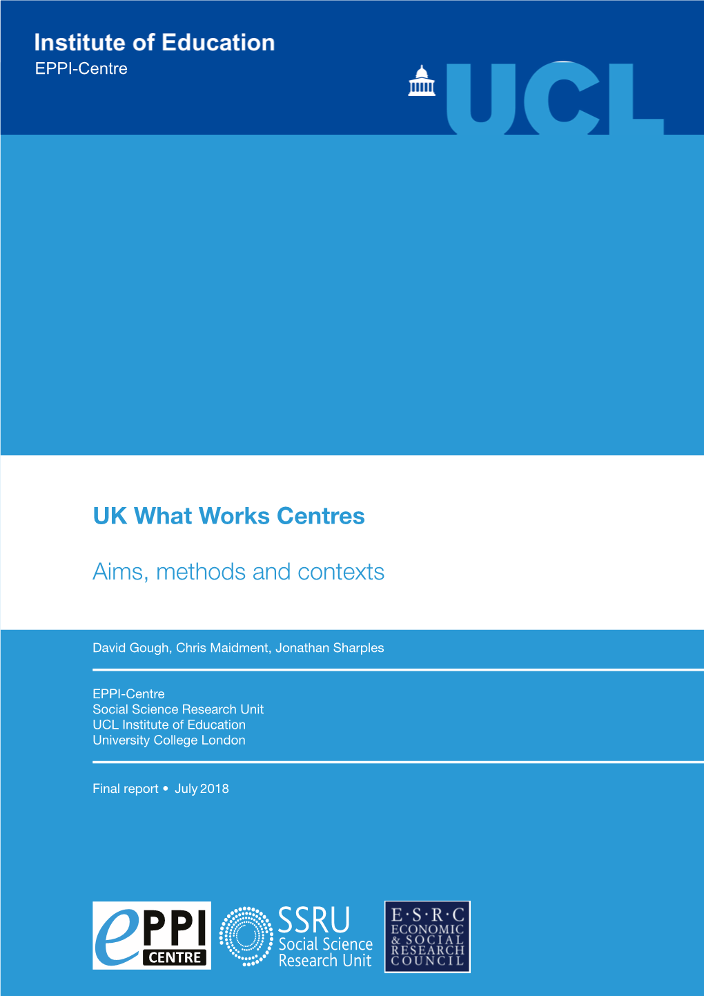 UK What Works Centres Aims, Methods and Contexts