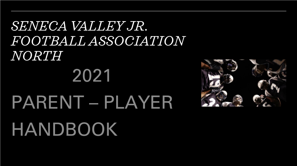 SENECA VALLEY JR. FOOTBALL ASSOCIATION NORTH Seneca Valley Jr